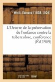 L'Oeuvre de la Préservation de l'Enfance Contre La Tuberculose, Conférence