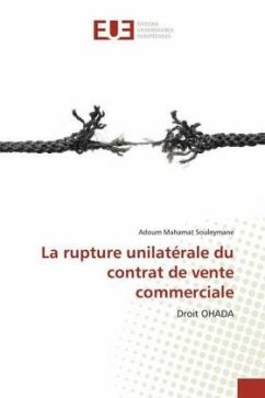 La rupture unilatérale du contrat de vente commerciale - Mahamat Souleymane, Adoum