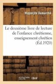 Le Deuxième Livre de Lecture de l'Enfance Chrétienne, Enseignement Chrétien