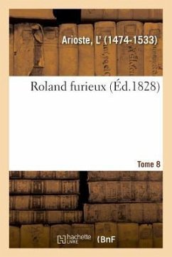 Roland Furieux. Tome 8 - Ariosto, Ludovico