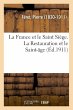 Histoire Diplomatique. La France Et Le... - Bild 1