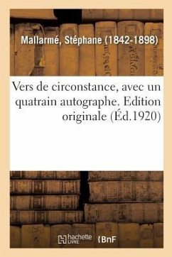 Vers de Circonstance, Avec Un Quatrain Autographe. Edition Originale - Mallarmé, Stéphane