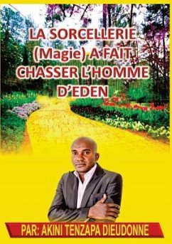 Cover La Sorcellerie(Magie)A Fait Chasser L'Homme D'Eden