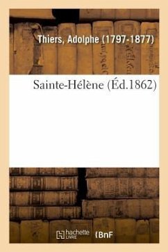 Sainte-Hélène - Thiers, Adolphe