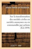 Note Sur La Transformation Des Sociétés Civiles En Sociétés Anonymes Ou En Commandite Par Actions