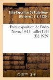 Foire-Exposition de Porto-Novo, 14-15 Juillet 1929: Siège Administratif, Paris. Succursales Et Agences En Algérie-Tunisie-Maroc, 1922-1923