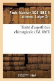 Traité d'Anesthésie Chirurgicale