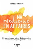 Ma r¿silience en affaires Ma r¿silience en affaires