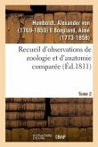Recueil d'Observations de Zoologie Et d'Anatomie Comparée. Tome 2