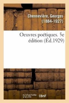 Oeuvres Poétiques. 5e Édition - Chennevière, Georges