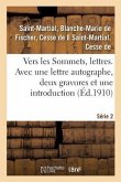 Vers Les Sommets, Lettres. Série 2. Avec Une Lettre Autographe, Deux Gravures Et Une Introduction