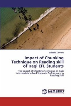 Impact of Chunking Technique on Reading skill of Iraqi EFL Students - Dehham, Sabeeha