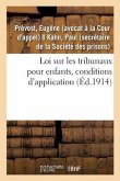 Loi Sur Les Tribunaux Pour Enfants, Conditions d'Application