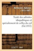 Traité Des Adénites Idiopathiques Et Spécialement de Celles Du Col