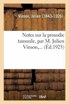 Notes Sur La Prosodie Tamoule, Par M. Julien Vinson, ... - Vinson, Julien