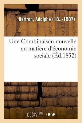 Une Combinaison nouvelle en matière d'économie sociale ou Diminution des impôts Une Combinaison nouvelle en matière d'économie sociale ou Diminution des impôts
