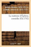 La matrone d'Éphèse, comédie