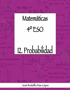 Matemáticas 4º ESO - 12. Probabilidad - Das López, José Rodolfo