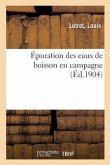 Épuration Des Eaux de Boisson En Campagne