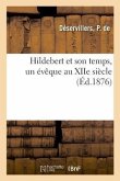 Hildebert Et Son Temps, Un Évêque Au Xiie Siècle