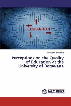 Perceptions on the Quality of Education at the University of Botswana