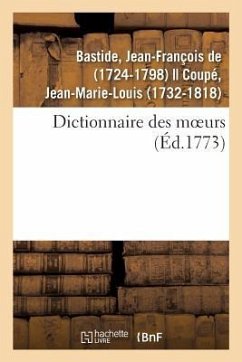 Dictionnaire Des Moeurs - De Bastide, Jean-François