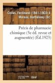Précis de Pharmacie Chimique (5e Éd. Revue Et Augmentée)