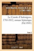 Le Comte d'Antraigues, 1781-1812, roman historique. Tome 2