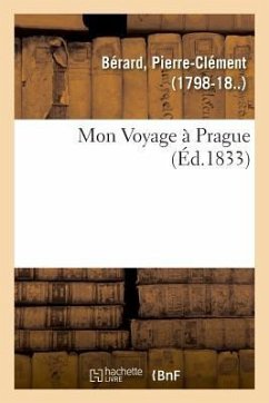 Mon Voyage À Prague - Bérard, Pierre-Clément