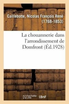 La chouannerie dans l'arrondissement de Domfront - Caillebotte, Nicolas François René