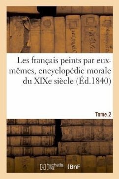 Les Français Peints Par Eux-Mêmes, Encyclopédie Morale Du XIXe Siècle. Tome 2 - Imprimerie Royale