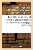 Législation Ancienne Et Nouvelle Et Jurisprudence Tant Judiciaire Qu'administrative