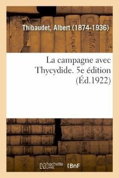 La campagne avec Thycydide. 5e édition - Thibaudet, Albert