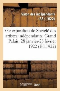 33e Exposition de Société Des Artistes Indépendants, Catalogue - Salon Des Indépendants