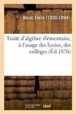 Traité d'Algèbre Élémentaire