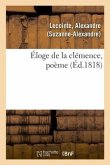 Éloge de la Clémence, Poème