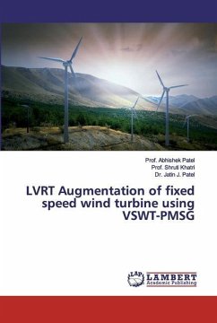 LVRT Augmentation of fixed speed wind turbine using VSWT-PMSG - Patel, Abhishek;Khatri, Shruti;Patel, Jatin J.
