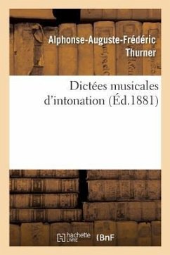 Dictées Musicales d'Intonation - Thurner, Alphonse-Auguste-Frédéric