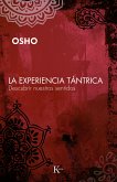 La experiencia tántrica (eBook, ePUB)