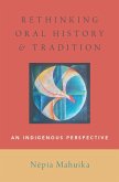 Rethinking Oral History and Tradition (eBook, ePUB)