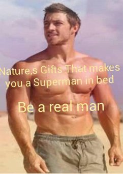Cover Nature's Gifts That Makes You a Superman in Bed (eBook, ePUB)