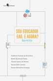 Sou educador EAD. E agora? (eBook, ePUB)