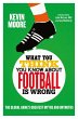 What You Think You Know About Football... - Bild 1