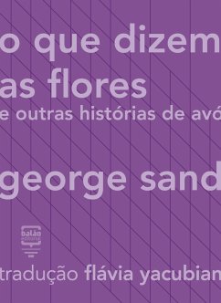 Cover O que dizem as flores e outras histórias de avó (eBook, ePUB)