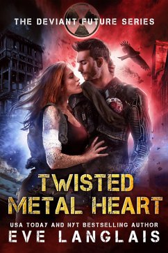 Twisted Metal Heart (The Deviant Future, #3) (eBook, ePUB) - Langlais, Eve