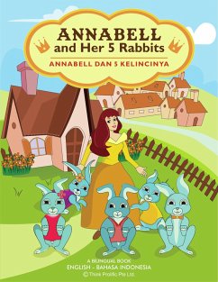 Annabell And The Five Rabbits (Indonesian English Bilingual Book, #1) (eBook, ePUB) - Kristanto, Hans