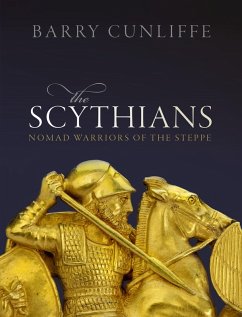 The Scythians (eBook, PDF) - Cunliffe, Barry
