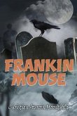 Frankin Mouse (eBook, ePUB) Frankin Mouse (eBook, ePUB)