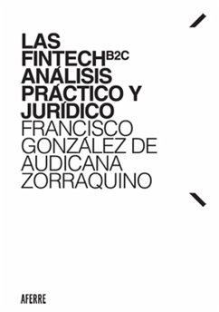 Las fintech B2C (eBook, ePUB) - González de Audicana Zorraquino, Francisco