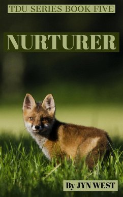 Nurturer (TDU Series, #5) (eBook, ePUB) - West, Jyn